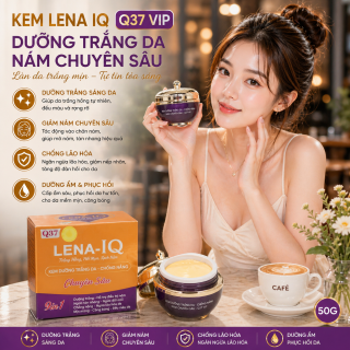 Kem LENA IQ Q37 Vip dưỡng trắng da nám chuyên sâu (50g)