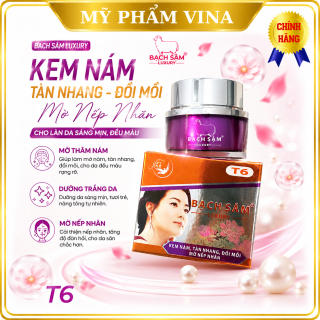 Kem Bạch Sâm T6 LUXURY Sạch Nám Tàn Nhang  Đồi Mồi Chống Nhăn Dưỡng Trắng Phục Hồi Da